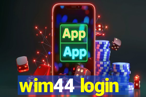 wim44 login